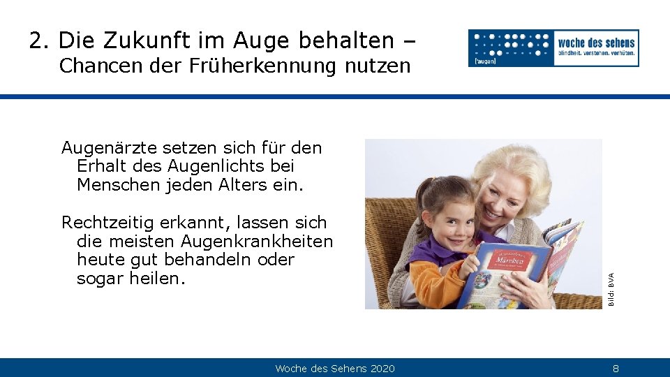 2. Die Zukunft im Auge behalten – Chancen der Früherkennung nutzen Rechtzeitig erkannt, lassen