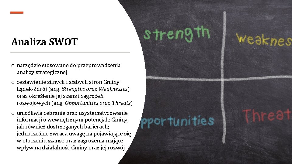 Analiza SWOT o narzędzie stosowane do przeprowadzenia analizy strategicznej o zestawienie silnych i słabych