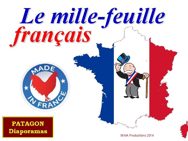 Le mille-feuille français 5 KNA Productions 2014 