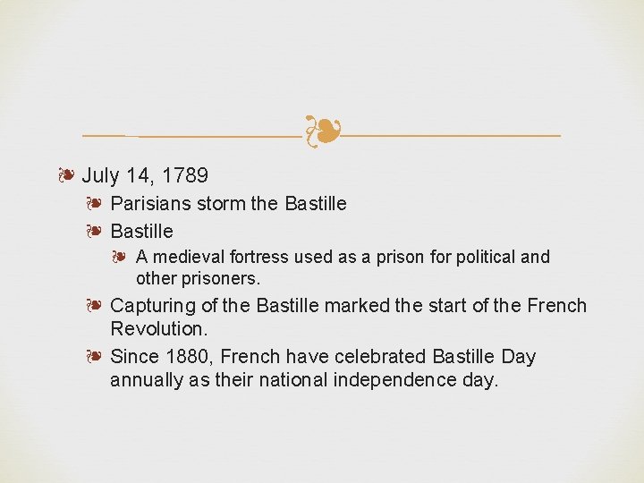 ❧ ❧ July 14, 1789 ❧ Parisians storm the Bastille ❧ A medieval fortress