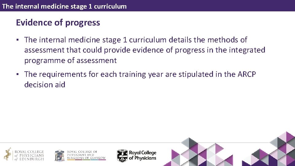 The internal medicine stage 1 curriculum Evidence of progress ▪ The internal medicine stage