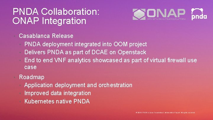 PNDA Collaboration: ONAP Integration • Casablanca Release • PNDA deployment integrated into OOM project