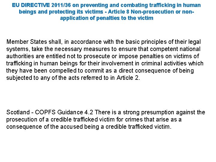 EU DIRECTIVE 2011/36 on preventing and combating trafficking in human beings and protecting its