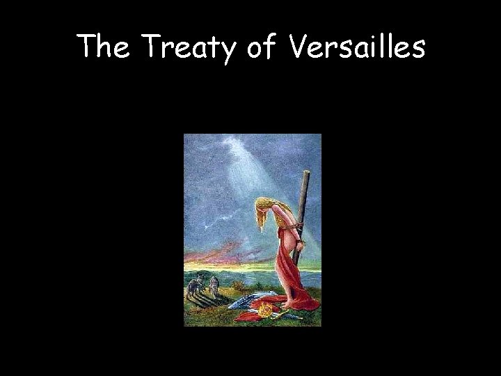 The Treaty of Versailles 