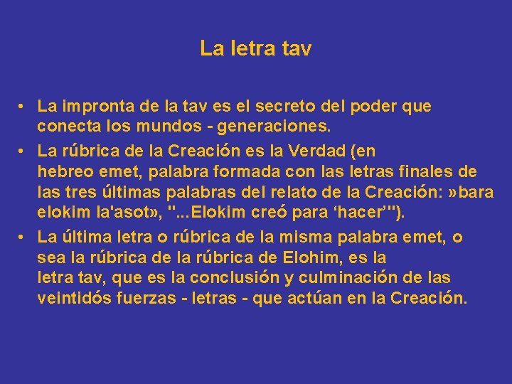 La letra tav • La impronta de la tav es el secreto del poder