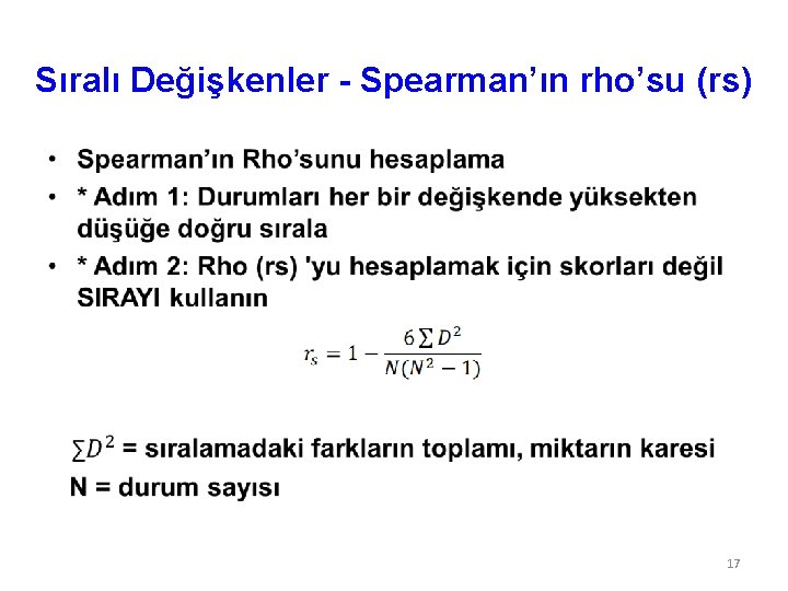 Sıralı Değişkenler - Spearman’ın rho’su (rs) • 17 