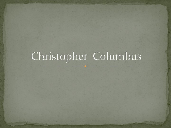 Christopher Columbus 