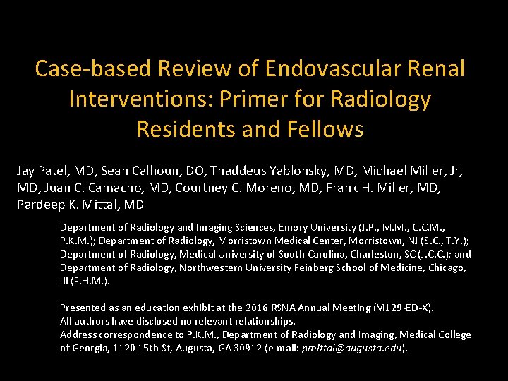 Case-based Review of Endovascular Renal Interventions: Primer for Radiology Residents and Fellows Jay Patel,