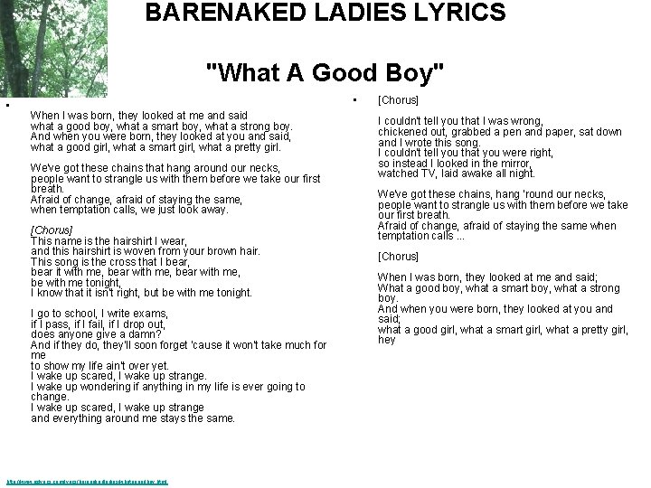 BARENAKED LADIES LYRICS "What A Good Boy" • • When I was born, they