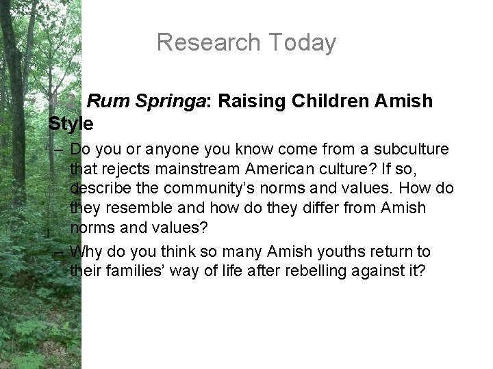 Research Today • 4 -2 Rum Springa: Raising Children Amish Style – Do you