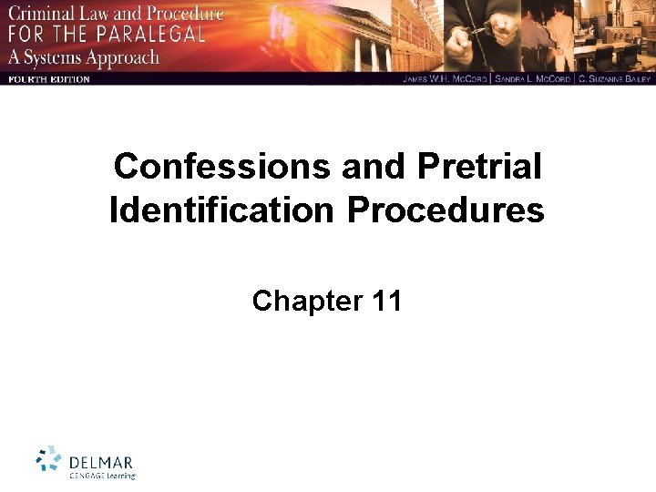 Confessions and Pretrial Identification Procedures Chapter 11 