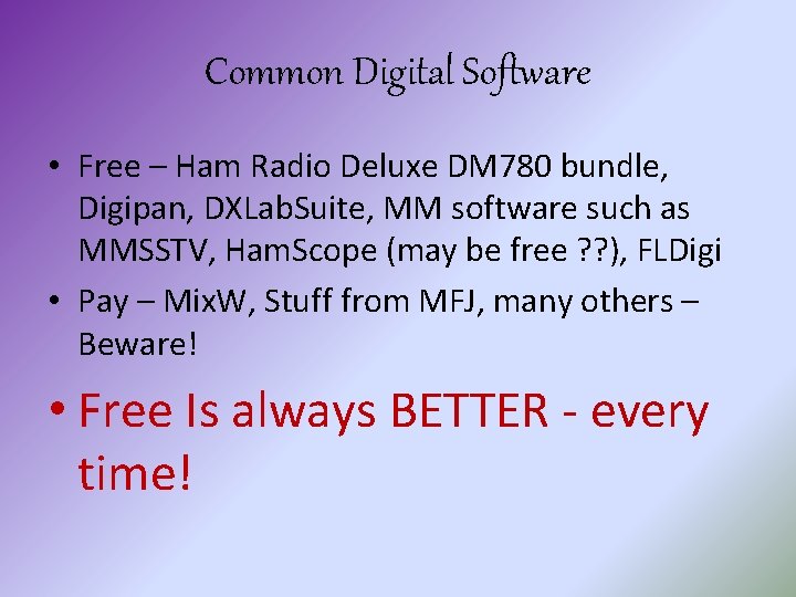 Common Digital Software • Free – Ham Radio Deluxe DM 780 bundle, Digipan, DXLab.
