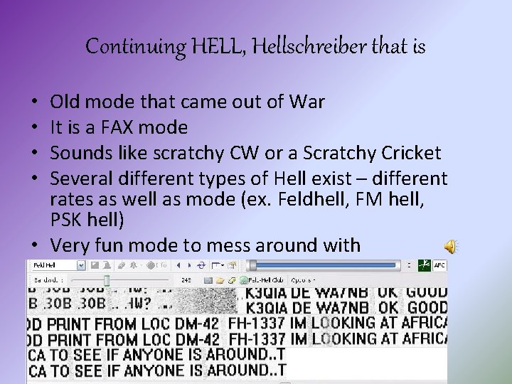 Continuing HELL, Hellschreiber that is Old mode that came out of War It is