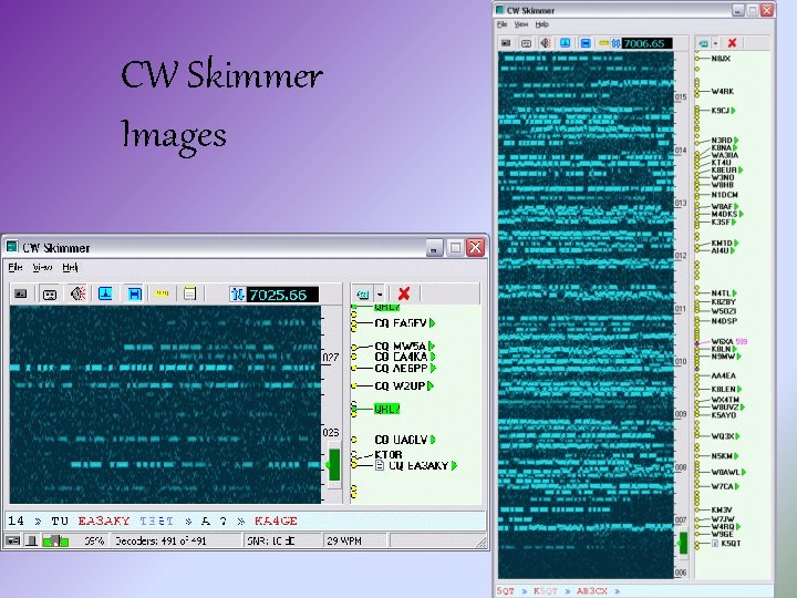 CW Skimmer Images 