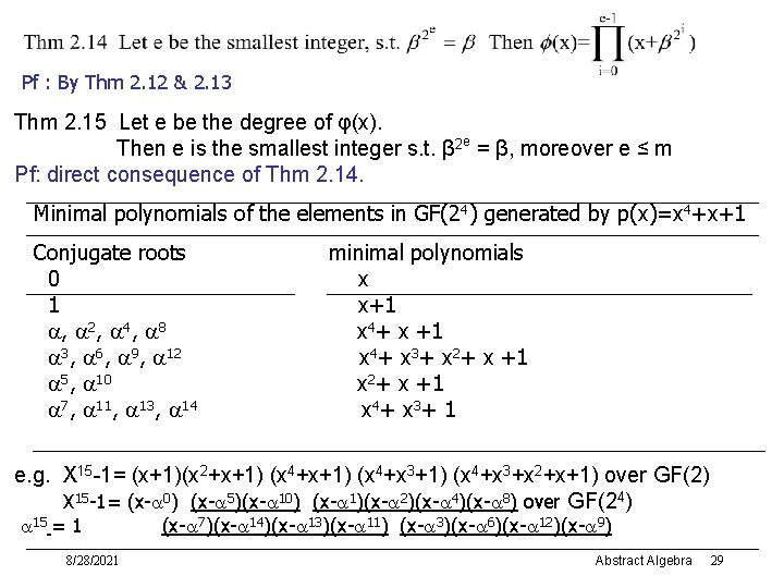 Pf : By Thm 2. 12 & 2. 13 Thm 2. 15 Let e