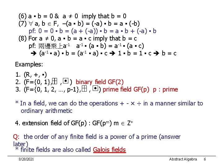 (6) a ▪ b = 0 & a ≠ 0 imply that b =