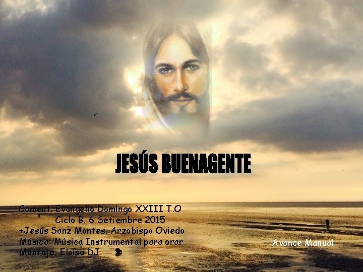Coment. Evangelio Domingo XXIII T. O Ciclo B. 6 Setiembre 2015 +Jesús Sanz Montes.