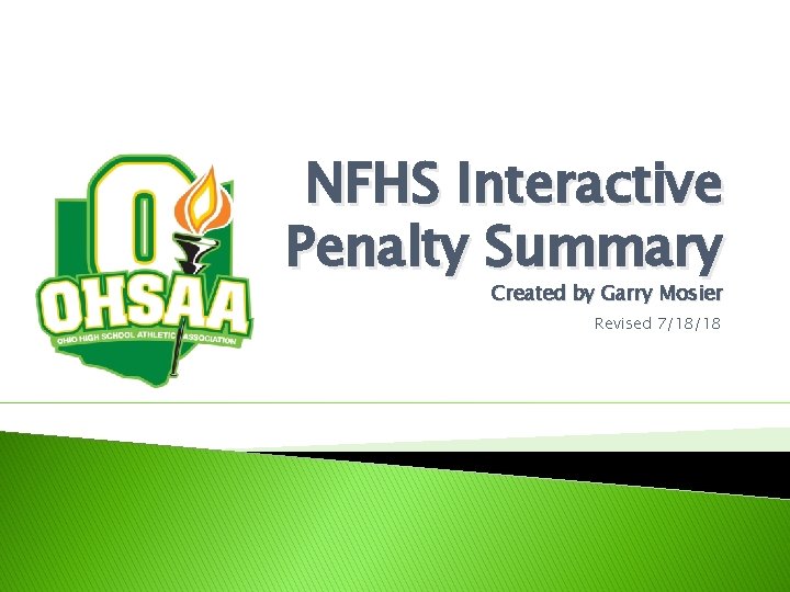 NFHS Interactive Penalty Summary Created by Garry Mosier Revised 7/18/18 
