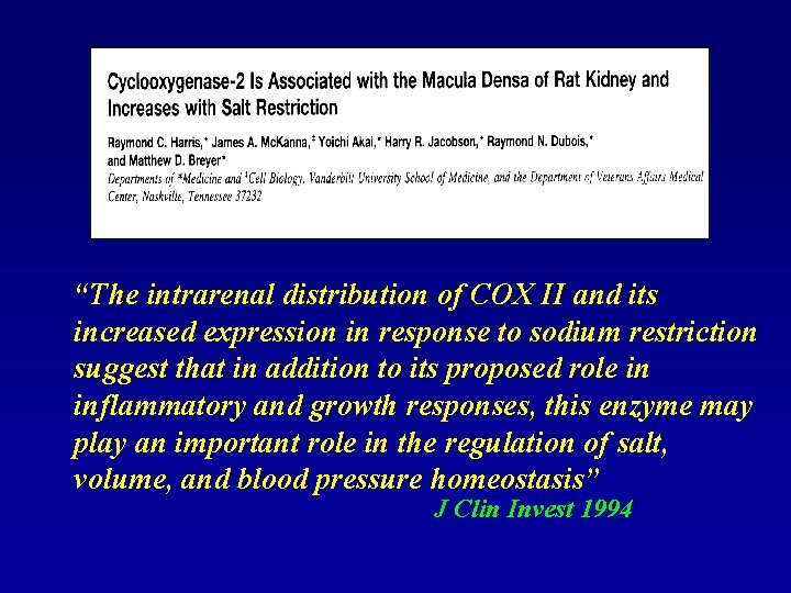 “The intrarenal distribution of COX II and its increased expression in response to sodium