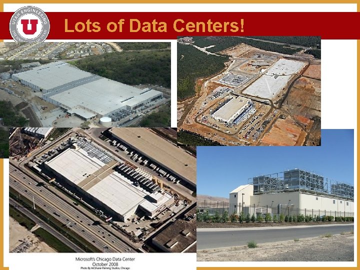 Lots of Data Centers! 