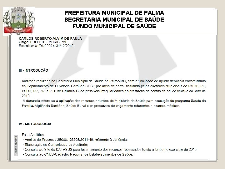 PREFEITURA MUNICIPAL DE PALMA SECRETARIA MUNICIPAL DE SAÚDE FUNDO MUNICIPAL DE SAÚDE 