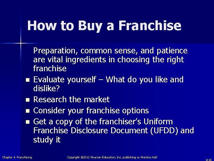 How to Buy a Franchise n n Chapter 4 Franchising Preparation, common sense, and