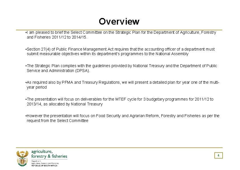 Overview • I am pleased to brief the Select Committee on the Strategic Plan