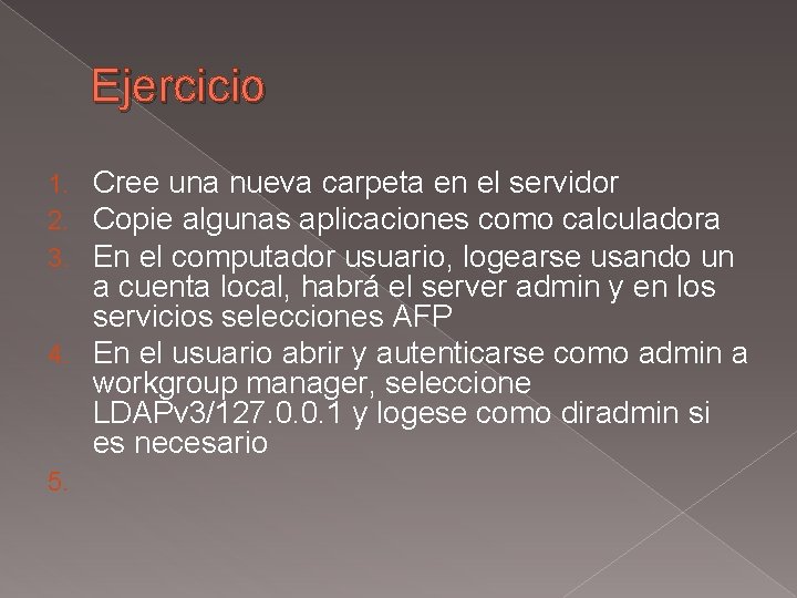 Ejercicio Cree una nueva carpeta en el servidor Copie algunas aplicaciones como calculadora En