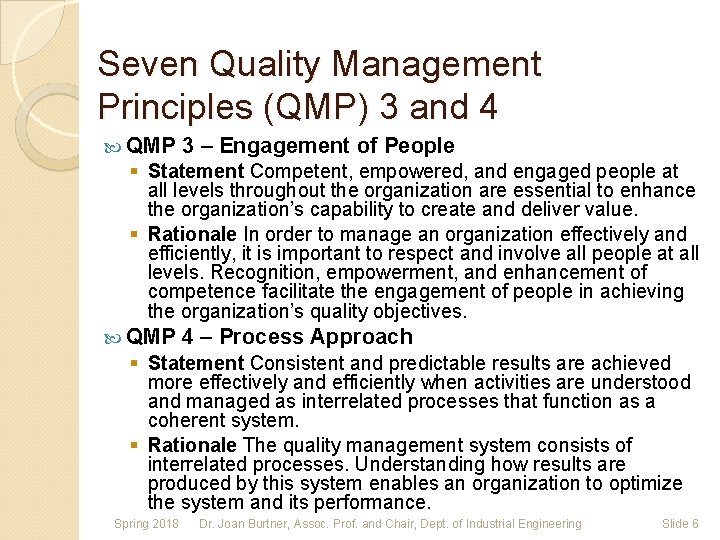 Seven Quality Management Principles (QMP) 3 and 4 QMP 3 – Engagement of People