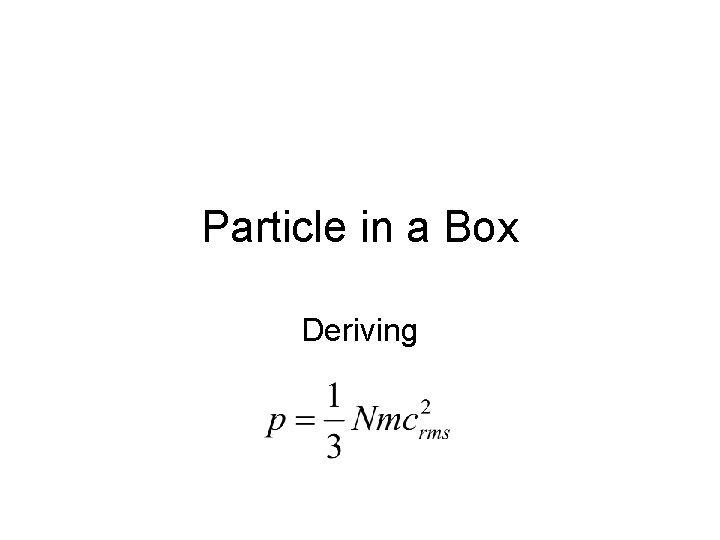 Particle in a Box Deriving 