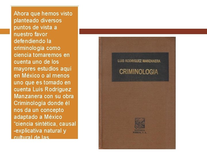 Ahora que hemos visto planteado diversos puntos de vista a nuestro favor defendiendo la