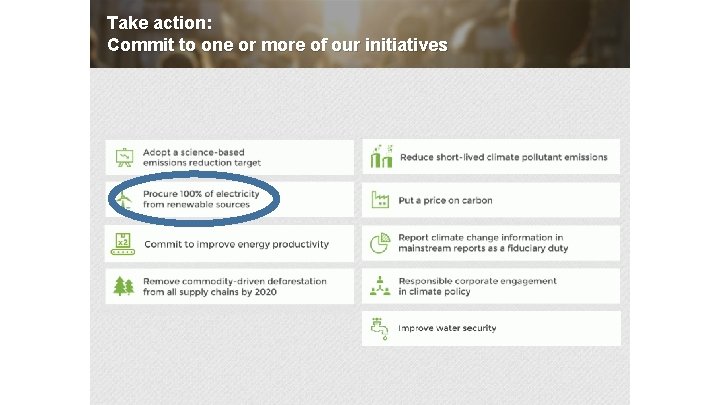 Take action: Commit to one or more of our initiatives 