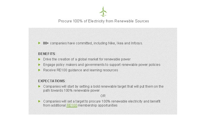 Procure 100% of Electricity from Renewable Sources 80+ companies have committed, including Nike, Ikea