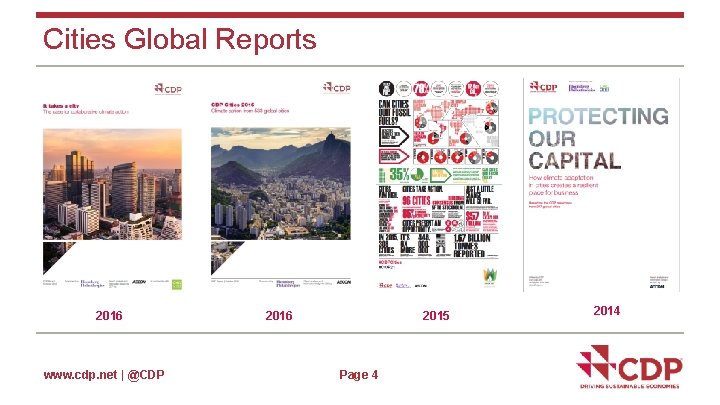 Cities Global Reports 2016 www. cdp. net | @CDP 2016 2015 Page 4 2014