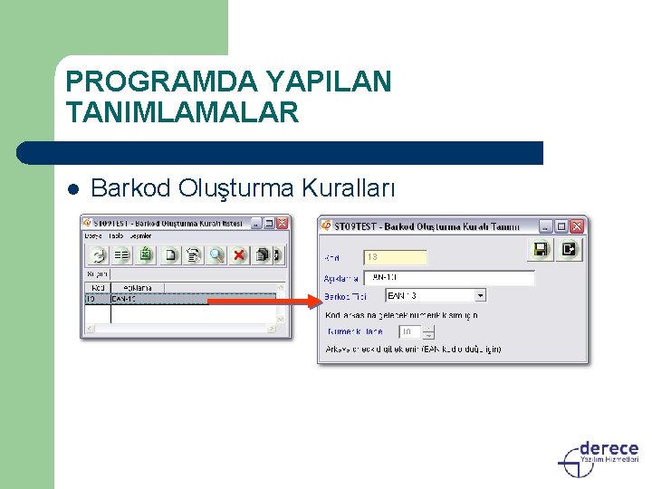 PROGRAMDA YAPILAN TANIMLAMALAR l Barkod Oluşturma Kuralları 