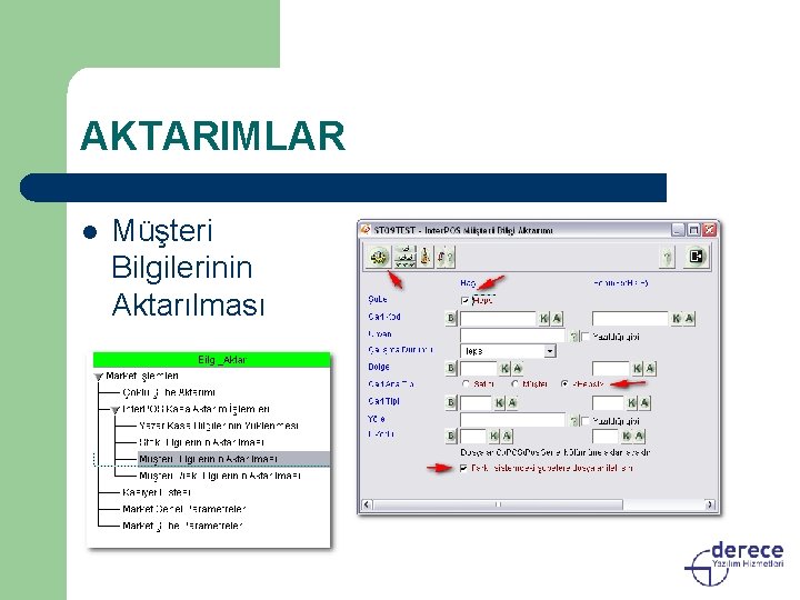 AKTARIMLAR l Müşteri Bilgilerinin Aktarılması 