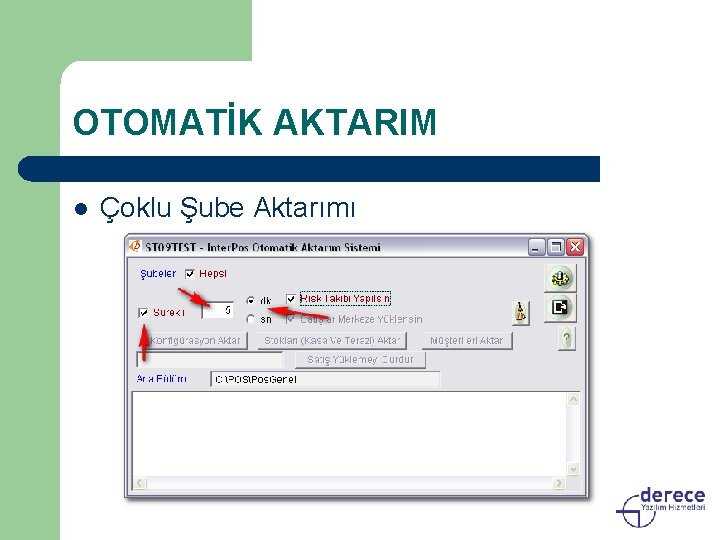 OTOMATİK AKTARIM l Çoklu Şube Aktarımı 