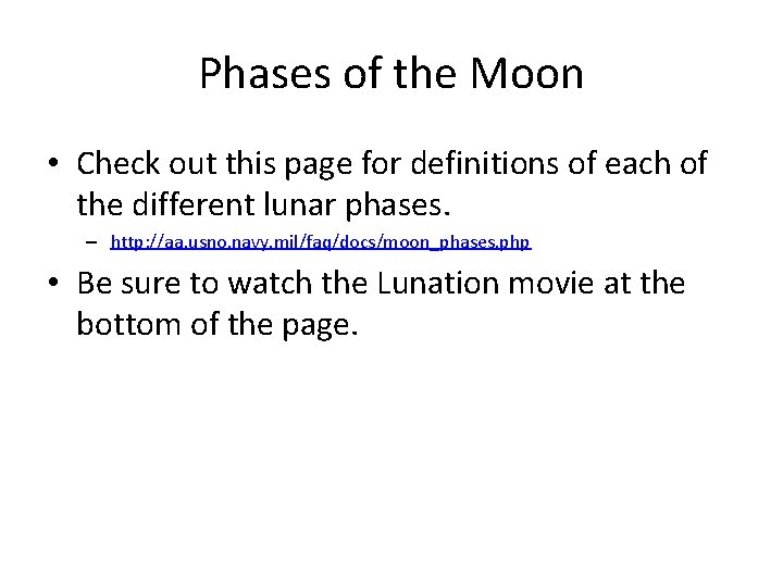 Phases of the Moon • Check out this page for definitions of each of