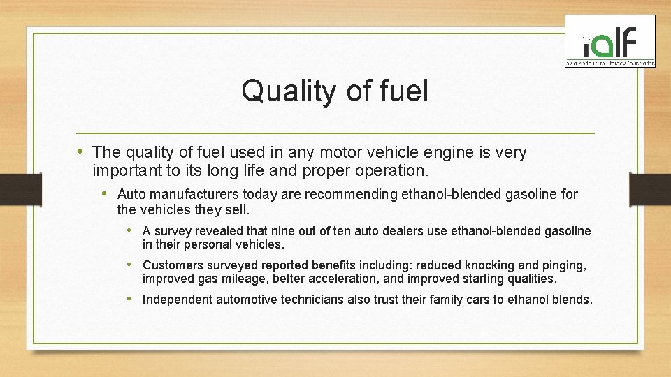 Quality of fuel • The quality of fuel used in any motor vehicle engine Quality of fuel • The quality of fuel used in any motor vehicle engine