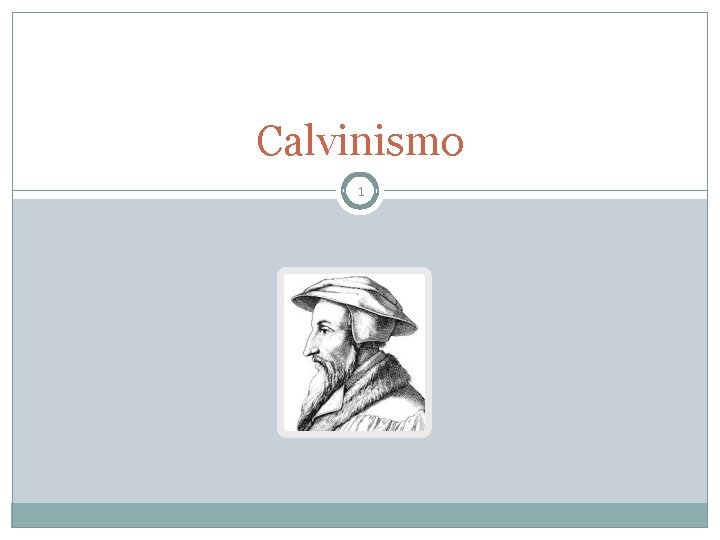 Calvinismo 1 