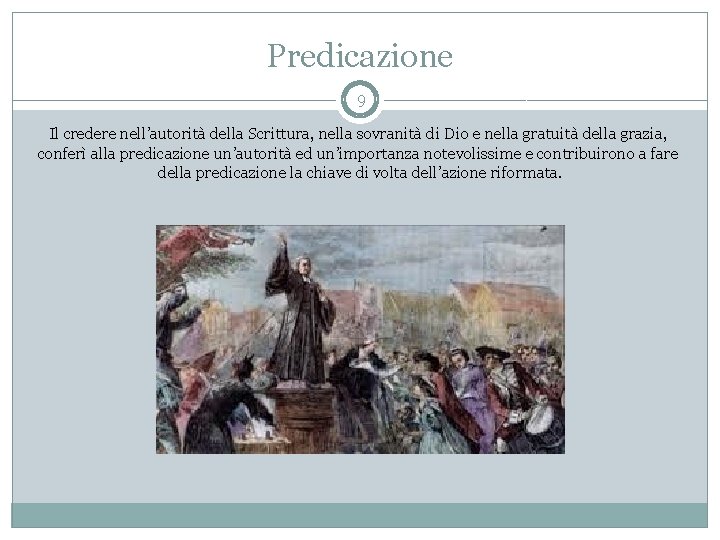 Predicazione 9 Il credere nell’autorità della Scrittura, nella sovranità di Dio e nella gratuità