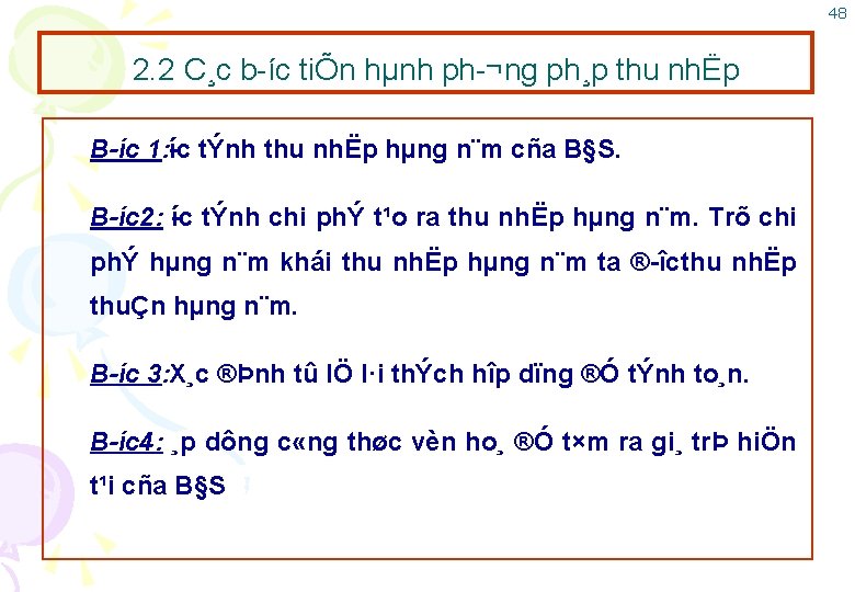 48 2. 2 C¸c b íc tiÕn hµnh ph ¬ng ph¸p thu nhËp B