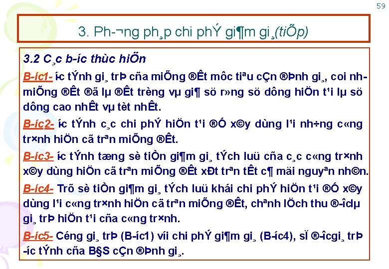 59 3. Ph ¬ng ph¸p chi phÝ gi¶m gi¸(tiÕp) 3. 2 C¸c b íc