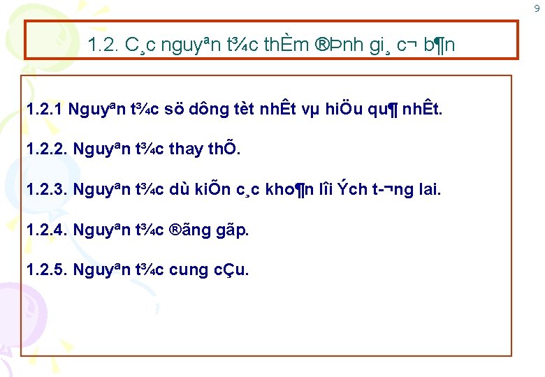 9 1. 2. C¸c nguyªn t¾c thÈm ®Þnh gi¸ c¬ b¶n 1. 2. 1