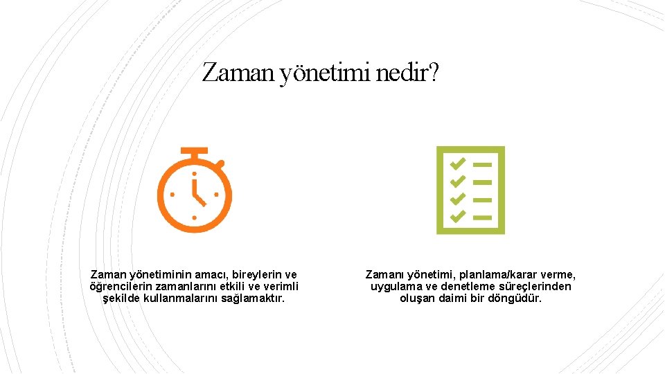 Zaman yönetimi nedir? Zaman yönetiminin amacı, bireylerin ve öğrencilerin zamanlarını etkili ve verimli şekilde