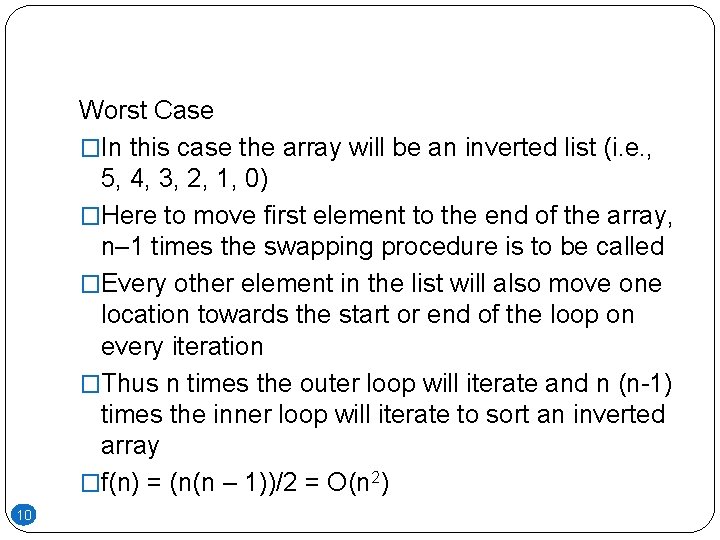 Worst Case �In this case the array will be an inverted list (i. e.