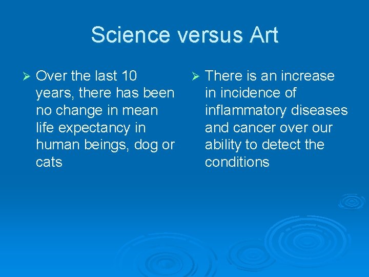 Science versus Art Ø Over the last 10 years, there has been no change