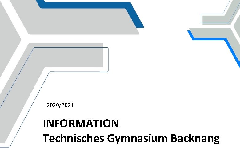 2020/2021 INFORMATION Technisches Gymnasium Backnang 