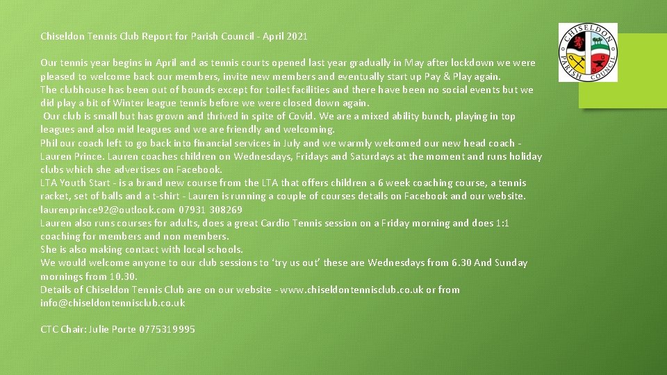 Chiseldon Tennis Club Report for Parish Council - April 2021 Our tennis year begins