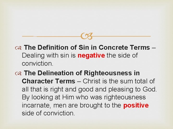  The Definition of Sin in Concrete Terms – Dealing with sin is negative